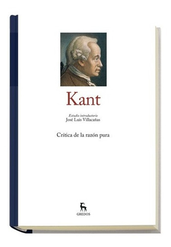 Immanuel Kant - Crítica De La Razón Pura - Gredos - Libro