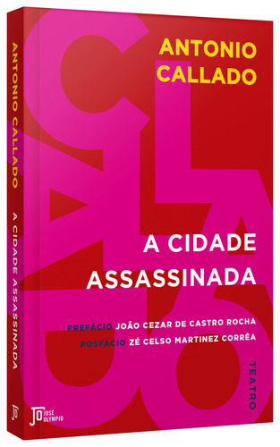 A cidade assassinada, de Callado, Antonio. Editorial Editora José Olympio Ltda., capa mole em português, 2022