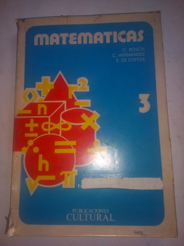 Matemáticas 3 C. Bosch C. Hernández 1990 Pub. Cultural