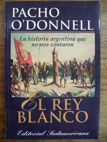 El Rey Blanco / Pacho O'donnell