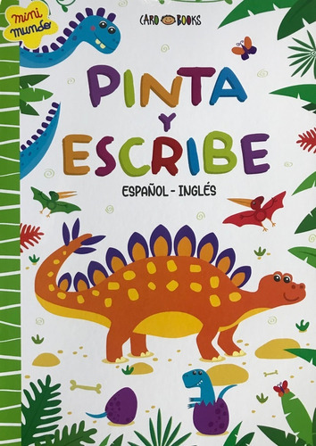 Dinosaurio Pinta Y Escribe  Español-  Inglés, De Vários Autores. Editorial Artemisa, Edición 1 En Español