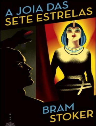 A Joia Das Sete Estrelas: A Joia Das Sete Estrelas, De Stoker, Bram. Editora Minotauro, Capa Mole, Edição 1 Em Português, 2023