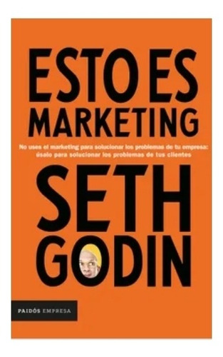 Esto  Es  Marketing  -  Seth  Godin  Nuevo.