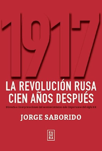 Libro - 1917 La Revolucion Rusa Cien Años Despues Historia 