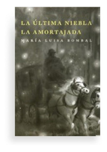 Libro La Ultima Niebla - La Amortajada - El Árbol