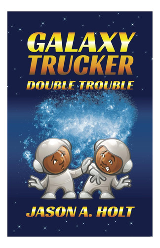Libro: Galaxy Trucker: Double Trouble