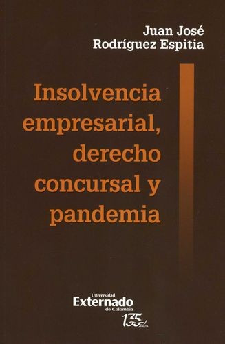 Libro Insolvencia Empresarial, Derecho Concursal Y Pandemia