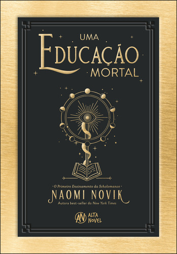 Uma Educação Mortal: Uma Educacao Mortal, De Novik, Naomi. Editora Alta Books, Capa Mole, Edição 1 Em Português, 2023