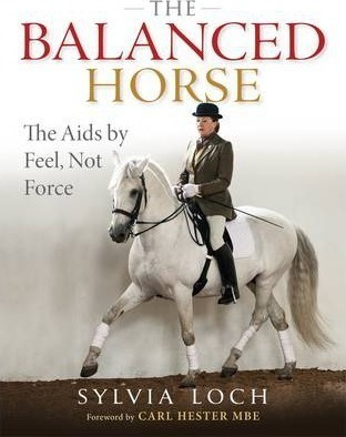 The Balanced Horse : The Aids By Feel, Not Force(bestseller)