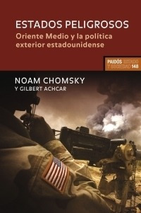 Estados Peligrosos De Noam Chomsky - Paidós