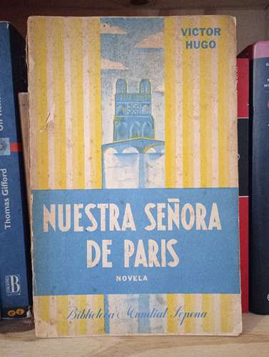 Nuestra Señora De París - Victor Hugo