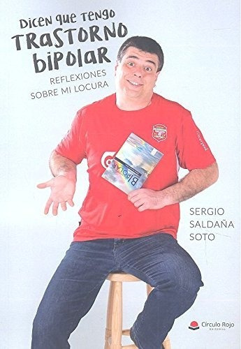 Libro Dicen Que Tengo Trastorno Bipolar Reflexiones Sobre Mi