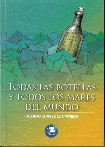 Libro Todas Las Botellas Y Todos Los Mares Del Mundo