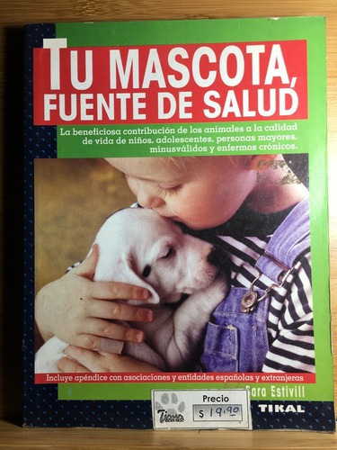 Tu Mascota, Fuente De Salud - Sara Estivill