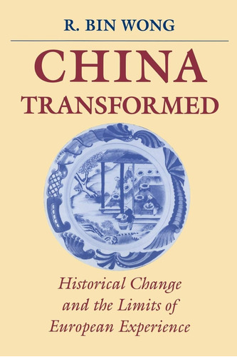 Libro: China Transformed: Historical Change And The Limits