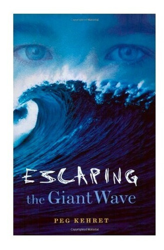 Libro Escaping The Giant Wave - Peg Kehret - Pocket Books