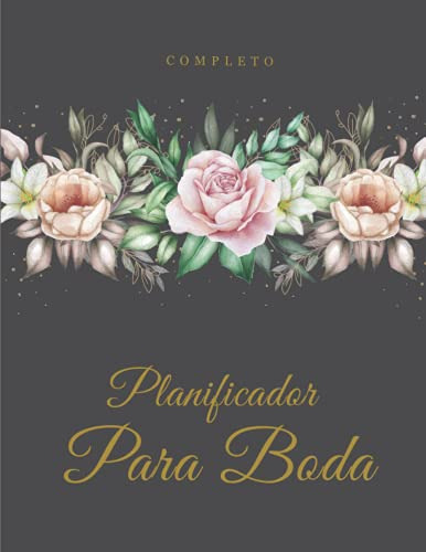 Planificador Completo Para Boda: Libro Completo De Organizac