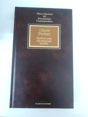 Celestin Freinet - Parábolas Para Una Pedagogía Popular 