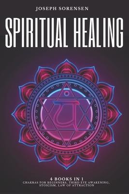 Libro Spiritual Healing, 4 Books In 1 : Chakras For Begin...