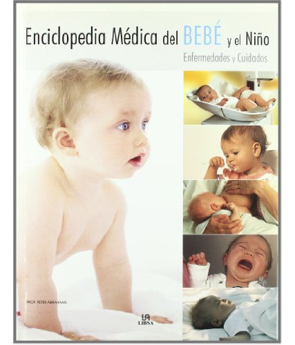 Libro Enciclopedia Medica Del Bebe Y El Niño Enfermedades Y