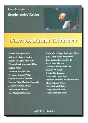 Curso De Direito Tributário, De Sérgio  André Rocha. Editora Quartier Latin, Capa Dura Em Português