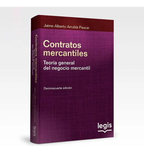 Contratos Mercantiles - Teoría General Del Negocio Mercantil