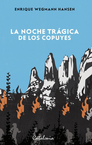 La Noche Tragica De Los Copuyes, De Wegmann, Enrique. Editorial Catalonia, Tapa Blanda, Edición 0.0 En Español, 0