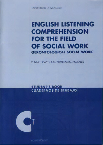 English Listening Comprehension For The Field Of Social Work, De Hewitt, E. Editorial Universidad De Granada En Español