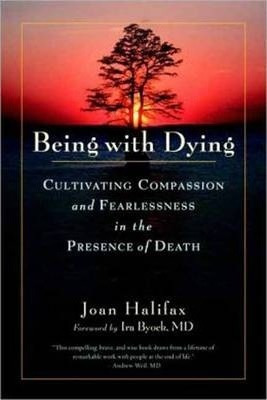 Being With Dying - Joan Halifax (paperback)