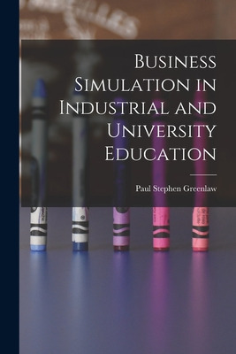 Libro Business Simulation In Industrial And University Ed...