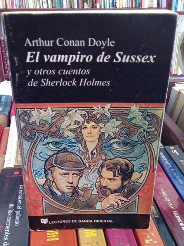 El Vampiro De Sussex Y Otros Cuentos. Arthur Conan Doyle. 