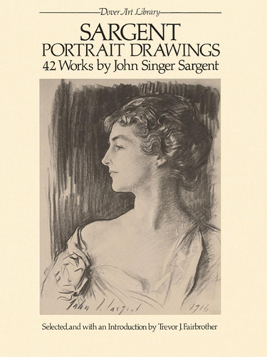 Libro: Sargent Portrait Drawings: 42 Works By John Singer Sa