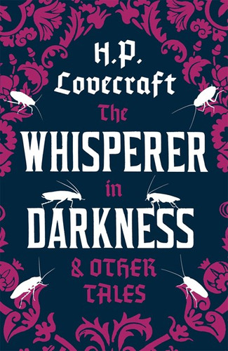 The Whisperer In Darkness And Other Tales (inglés)