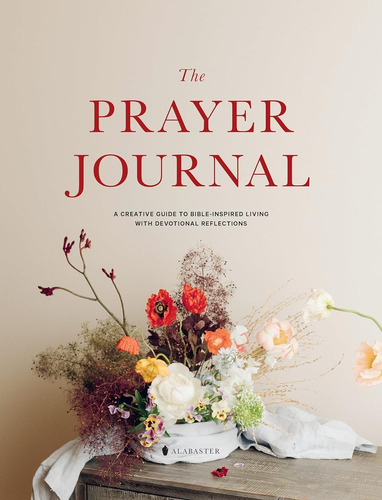 Book : The Prayer Journal A Creative Guide To Bible-inspire