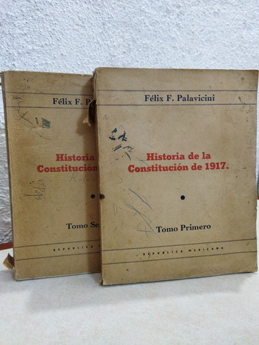 Historia De La Constituciòn De 1917 Palavicini Dos Tomos