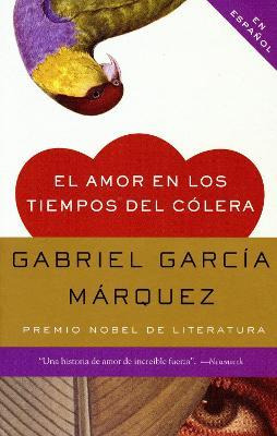 El Amor En Los Tiempos Del C Lera - Gabriel Garcia Marquez