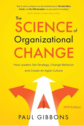 Libro The Science Of Organizational Change: How Leaders Se