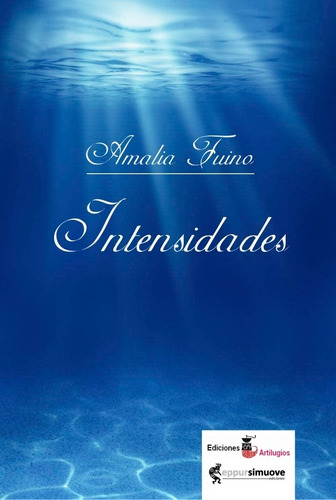 Intensidades  - Cuentos De Amalia Fuino