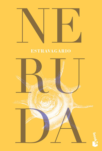 Estravagario, de Neruda, Pablo. Serie Fuera de colección Editorial Booket México, tapa blanda en español, 2018