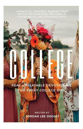 Libro College: Real & Relatable Devotionals For Every Col...