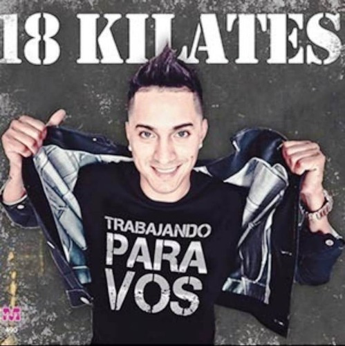 18 Kilates Trabajando Para Vos Cd Nuevo