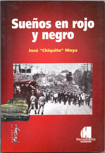 Sueños En Rojo Y Negro - José  Chiquito  Moya (impecable)