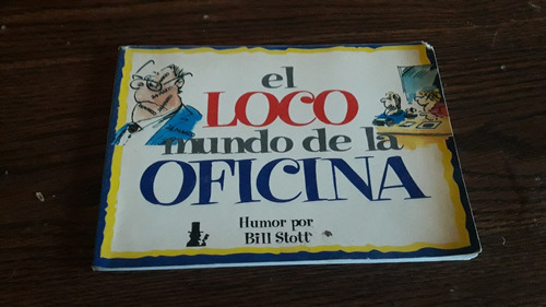 El Loco Mundo De La Oficina