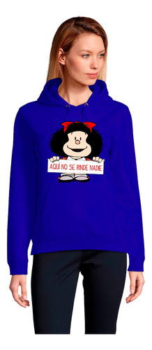 Polerón Dama/unisex Estampado Diseño Mafalda Nadie Se Rinde