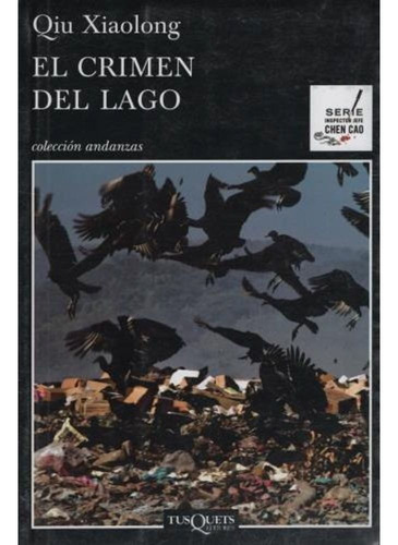 El Crimen Del Lago - Qiu Xiaolong