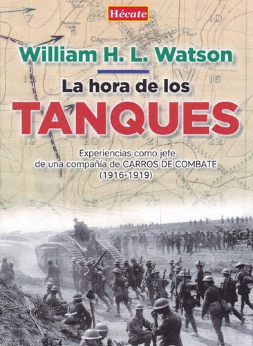 Libro La Hora De Los Tanques - Watson, William