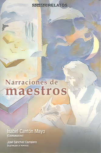 Narraciones De Maestros, De Aa.vv.. Davincirelatos, Vol. 1. Editorial Oikos Tau, Editorial, Tapa Blanda En Español