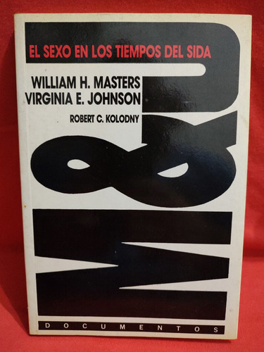El Sexo En Los Tiempos Del Sida - W. Masters / Johnson