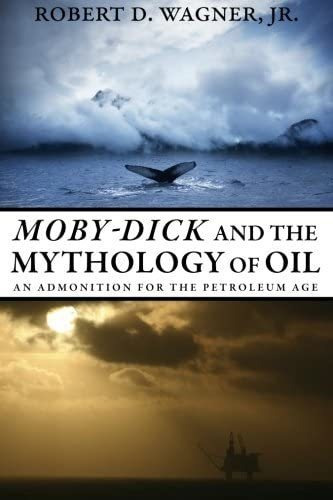 Libro: En Inglés Moby-dick Y La Mitología Del Petróleo: An A