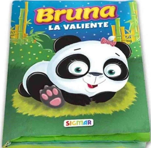 Bruna, La Valiente